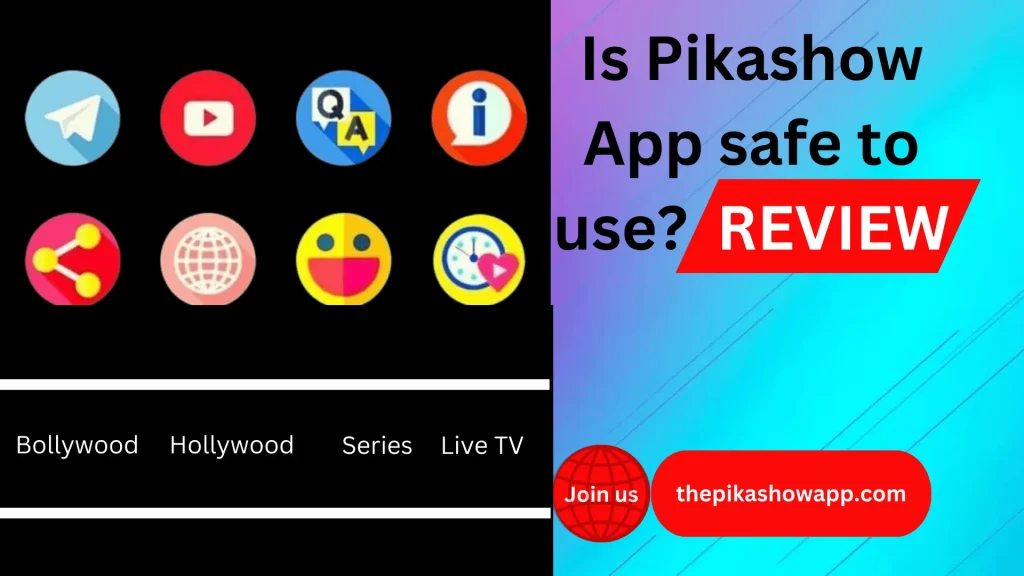 I Is Pikashow safe to use?