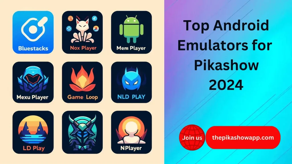 Top Android Emulators for Pikashow 2024 1 1 1