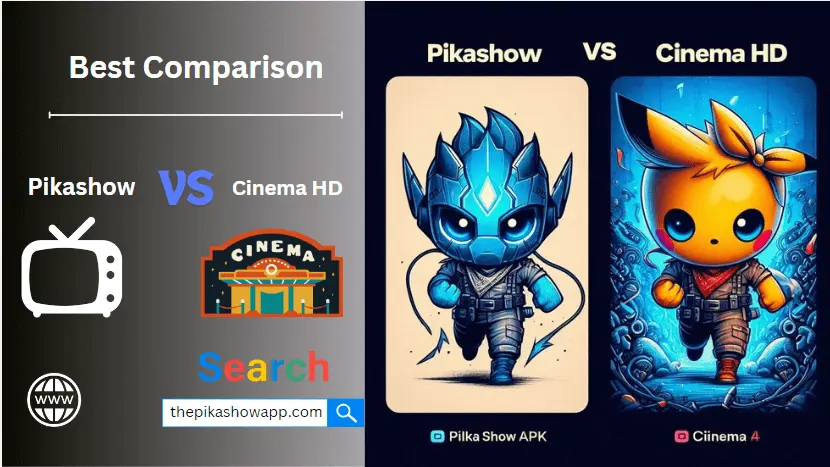 pikashow vs cinema hd